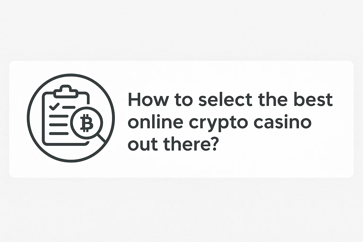 How to select the best online crypto casino out there?