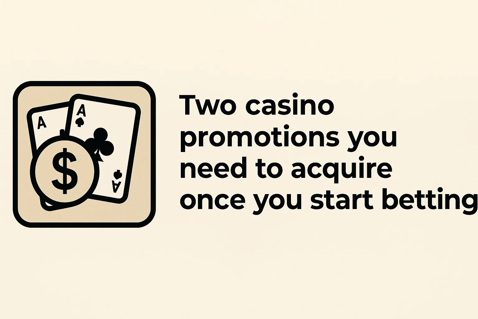 Two casino promotions you need to acquire to play once you start betting